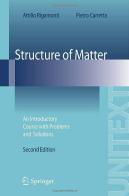 Structure of matter. An introductory course with problems and solutions di Attilio Rigamonti, Pietro Carretta edito da Springer Verlag