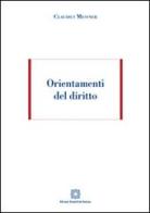 Orientamenti del diritto di Claudius Messner edito da Edizioni Scientifiche Italiane
