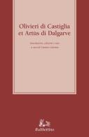 Olivieri di Castiglia e Artus di Dalgarve di Gaetano Lalomia edito da Rubbettino