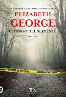 Il morso del serpente di Elizabeth George edito da TEA