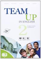 Team up in english. Student's book-Workbook-Reader. Per la Scuola media. Ediz. illustrata. Con CD Audio. Con espansione online vol.2 di Fergal Kavanagh, Claire L. Moore, Catrin Elen Morris edito da ELI