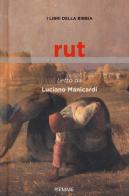 Rut. I libri della Bibbia di Luciano Manicardi edito da Piemme