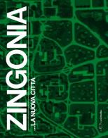 Zingonia... la nuova città edito da LetteraVentidue