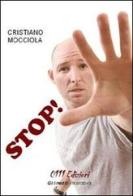 Stop! di Cristiano Mocciola edito da 0111edizioni