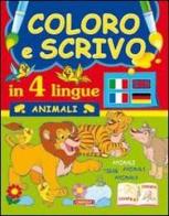 Coloro e scrivo in quattro lingue. Animali edito da Cart-edit