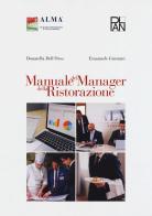 Manuale del manager della ristorazione di Donatella Dell'Orso, Emanuele Gnemmi edito da Academia Universa Press