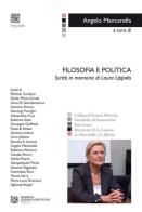 Filosofia e politica. Scritti in memoria di Laura Lippolis edito da Tangram Edizioni Scientifiche