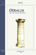 Oebalus. Studi sulla Campania nell'antichità vol.12 edito da Scienze e Lettere