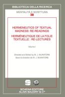 Hermeneutics of textual madness: re-readings-Herméneutique de la folie textuelle:re-lectures. Ediz. bilingue edito da Schena Editore