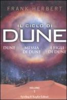 Il ciclo di Dune: Dune-Messia di Dune-I figli di Dune vol.1 di Frank Herbert edito da Sperling & Kupfer