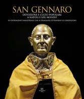 San Gennaro devozione e culto popolare a Napoli e nel mondo edito da De Rosa
