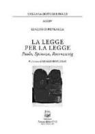 La legge per la legge. Paolo, Spinoza, Rosenzweig di Giacomo Petrarca edito da Belforte Salomone