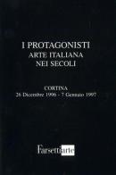 I protagonisti. Arte italiana nei secoli edito da Firenzelibri