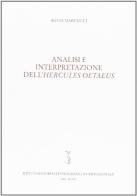 Analisi e interpretazione dell'Hercules Oetaeus di Silvia Marcucci edito da Ist. Editoriali e Poligrafici