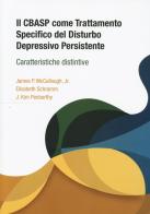 Il CBASP come trattamento specifico del disturbo depressivo di James P. McCullough, Elisabeth Schramm, J. Kim Penberthy edito da Positive Press