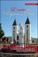 L' invito della Regina della Pace di Petar P. Ljubicic edito da Gamba Edizioni
