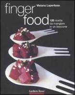 Finger food. 120 ricette da mangiare in un boccone di Viviana Lapertosa edito da Gambero Rosso GRH