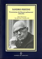 Sandro Pertini. Presentazione dei «Discorsi parlamentari (1946-1976)» edito da Camera dei Deputati