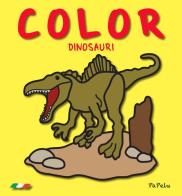 Dinosauri. Color di Eugenia Dolzhenkova, Luca Grigolato edito da Papelu