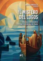 Il mistero del logos di Mario Pangallo edito da Fede & Cultura