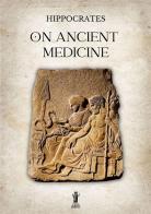 On ancient medicine di Ippocrate edito da Aurora Boreale
