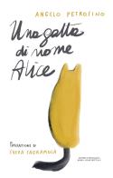 Una gatta di nome Alice di Angelo Petrosino edito da Editrice Tipografia Baima-Ronchetti