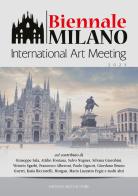 Biennale Milano. International Art Meeting. Ediz. a colori edito da Art Factory