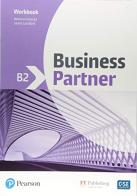 Business partner B2. Workbook. Per le Scuole superiori. Con espansione online edito da Pearson Longman