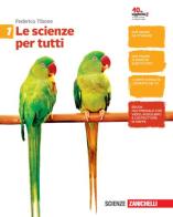 Le scienze per tutti. Per la Scuola media. Con e-book. Con espansione online di Federico Tibone edito da Zanichelli