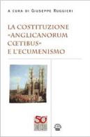 La costituzione «Anglicanorum Coetibus» e l'ecumenismo edito da EDB