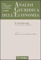 Analisi giuridica dell'economia (2006) vol.1 edito da Il Mulino