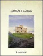 Svernare in Maremma di M. Agnese Neri edito da Liguori