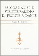 Psicoanalisi e strutturalismo di fronte a Dante. Atti (Gressoney St. Jean, 1972) vol.1 edito da Olschki