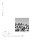 Le rovine e i sensi. Progettare l'esperienza dello spazio archeologico di Irene Romano edito da Quodlibet