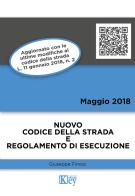 Codice della strada e prontuario del regolamento di esecuzione di Giuseppe Finoia edito da Key Editore
