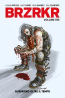 Brzrkr vol.3 di Keanu Reeves, Matt Kindt edito da Panini Comics