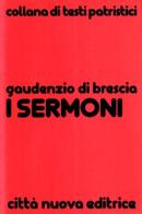 I sermoni di Gaudenzio di Brescia (san) edito da Città Nuova
