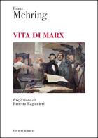 Vita di Marx di Franz Mehring edito da Editori Riuniti Univ. Press