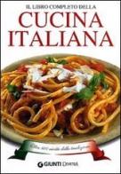 Il libro completo della cucina italiana. Oltre 800 ricette della tradizione edito da Giunti Demetra