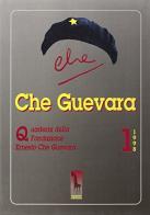 Che Guevara. Quaderni della Fondazione «Ernesto Che Guevara» vol.1 edito da Massari Editore