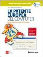La patente europea del computer di Marco Aleotti, Emiliano Barbuto edito da Tecniche Nuove