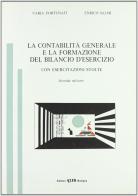 La contabilità generale e la formazione del bilancio d'esercizio di Varia Fortunati edito da CLUEB