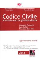 Codice civile annotato con la giurisprudenza di Francesco Caringella, Luca Buffoni, Francesca Della Valle edito da Dike Giuridica Editrice