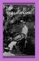 L' esule di Capri di Roger Peyrefitte edito da Edizioni La Conchiglia