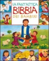 La fantastica Bibbia dei bambini. Ediz. illustrata di Christina Goodings edito da Il Pozzo di Giacobbe