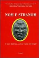 Nom e stranom. Et nate 'd Böves... perché vugnu ne perdü edito da Ass. Primalpe Costanzo Martini