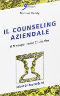 Counseling aziendale di Michael Reddy edito da Sovera Edizioni