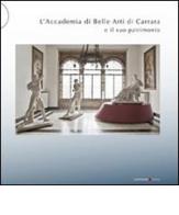 L' Accademia di Belle Arti di Carrara e il suo patrimonio edito da Postmedia Books