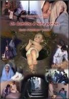 Un bambino è nato per noi. Recite di Natale per i bambini di María De Las Virtudes Maggi edito da Editrice del Verbo Incarnato