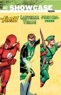 DC Showcase presenta: Flash-Lanterna Verde-Freccia Verde edito da Editoriale Cosmo